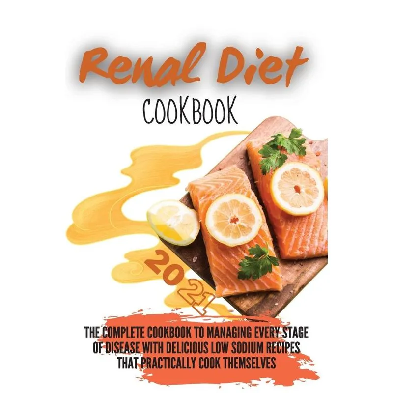 Renal Diet Cookbook 2021