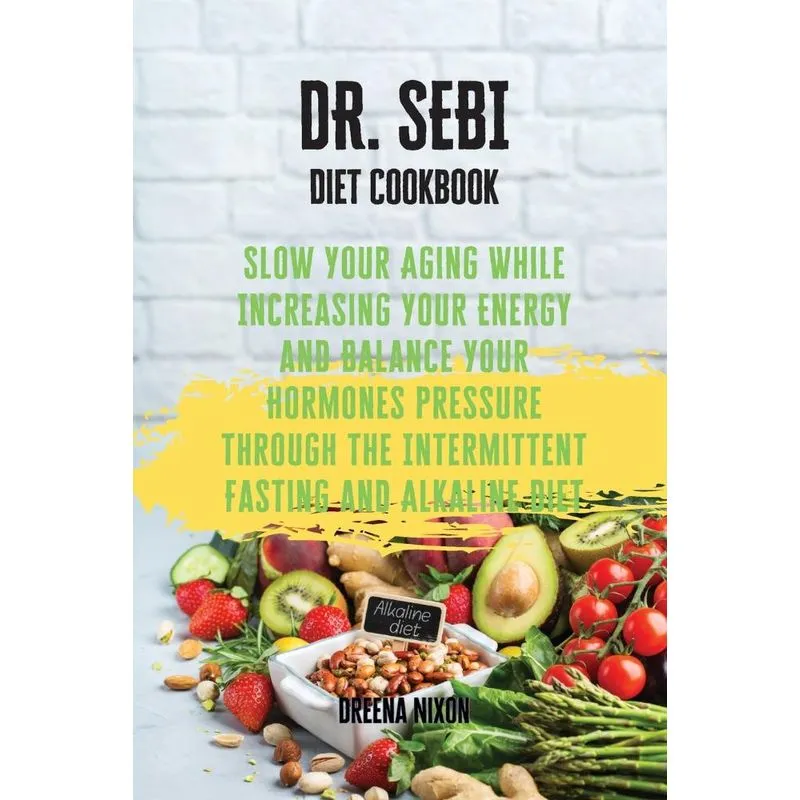 DR. SEBI Diet Cookbook