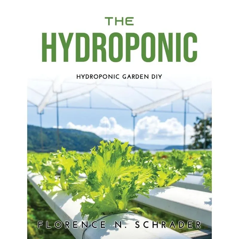 THE HYDROPONIC