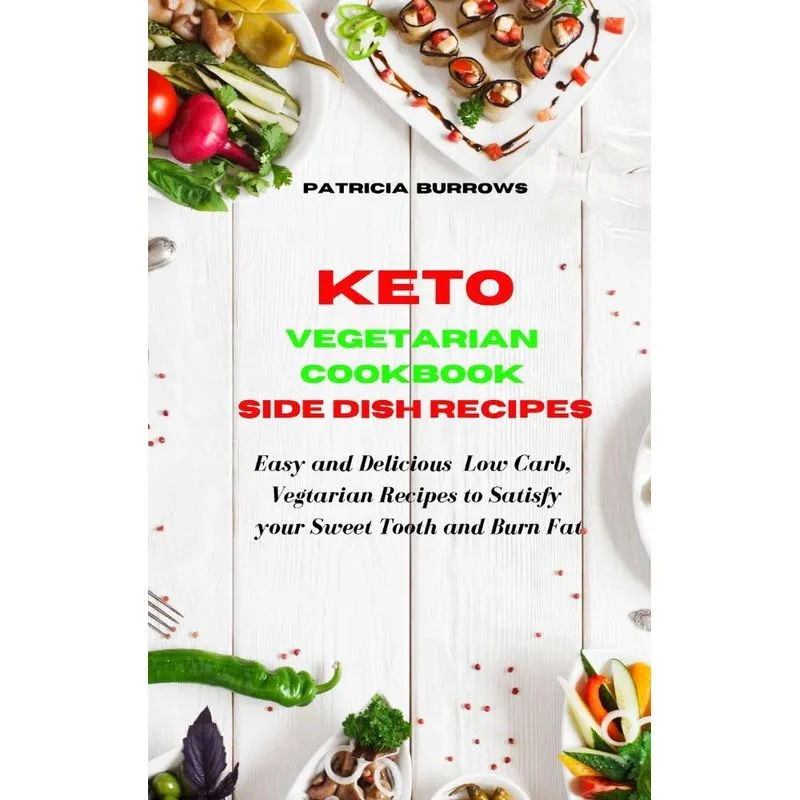 Keto Vegetarian Cookbook Salad Recipes