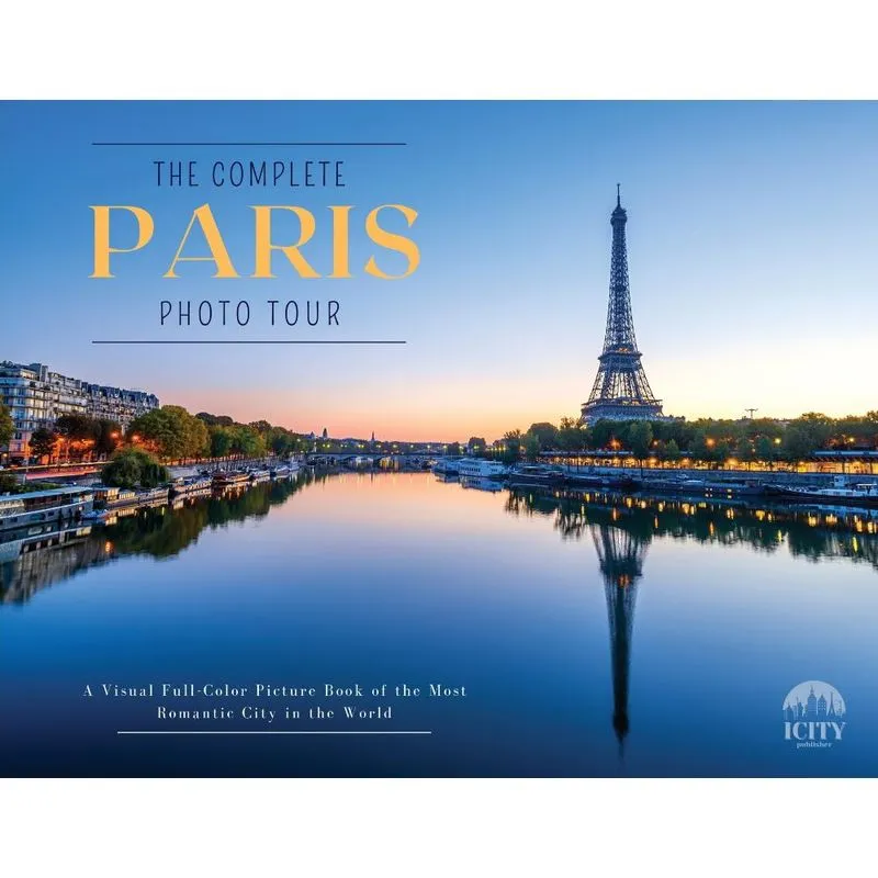 The Complete PARIS Photo Tour