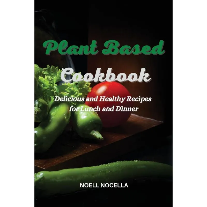 Plant Based Cookbook