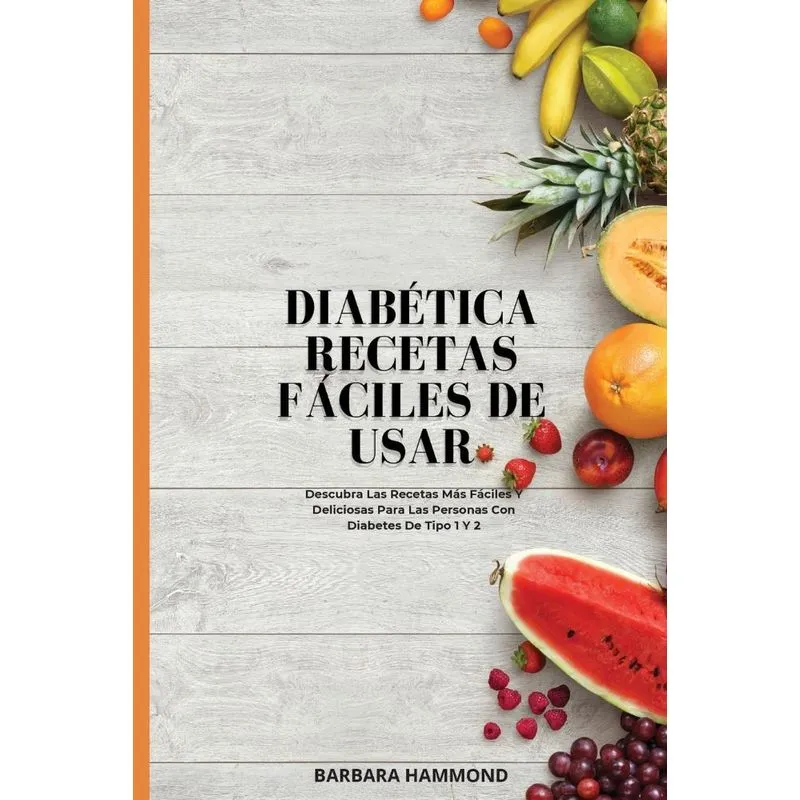 DIABÉTICA RECETAS FÁCILES DE USAR
