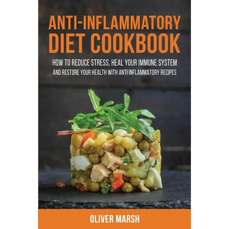 Anti-Inflammatory Diet Cookbook