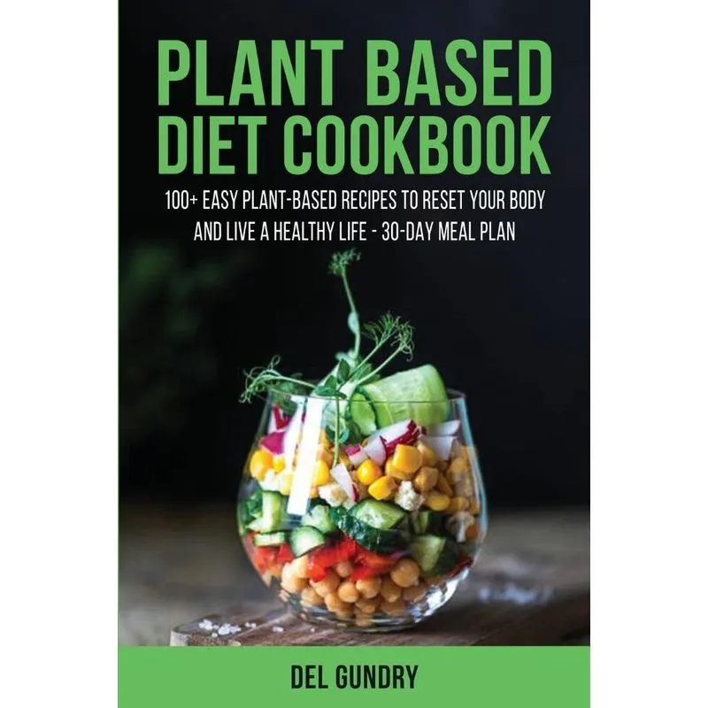Plant Based Diet Cookbook