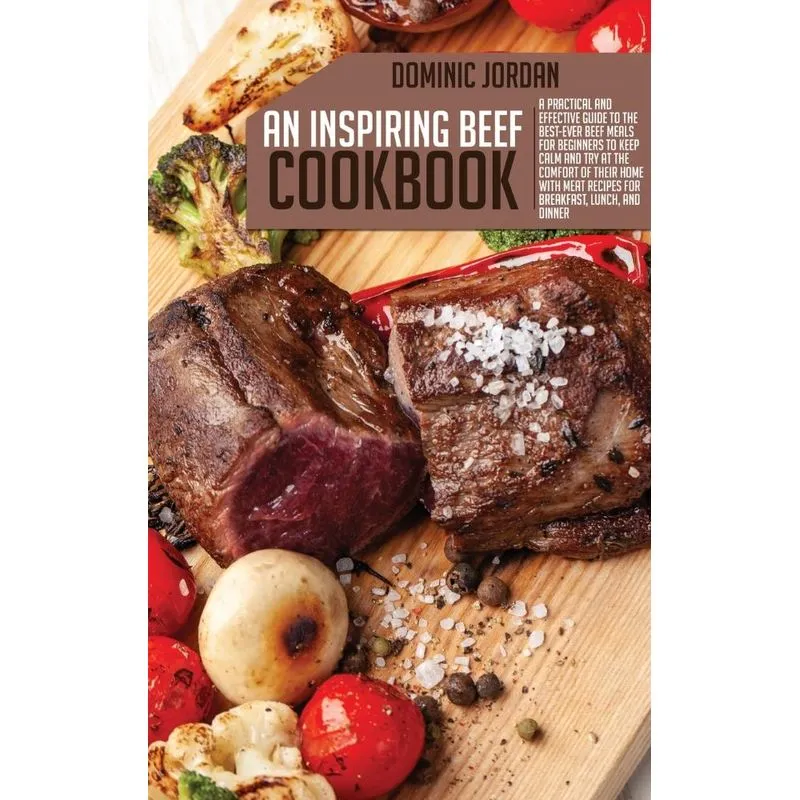 An Inspiring Beef Cookbook