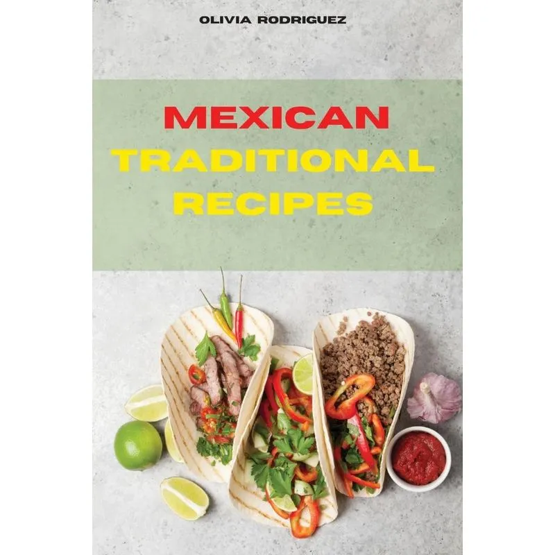 Mexican Traditional Recipes