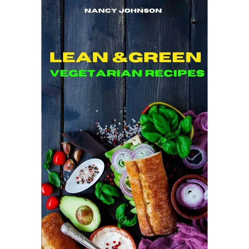 Lean and Green Vegetarian Recipes