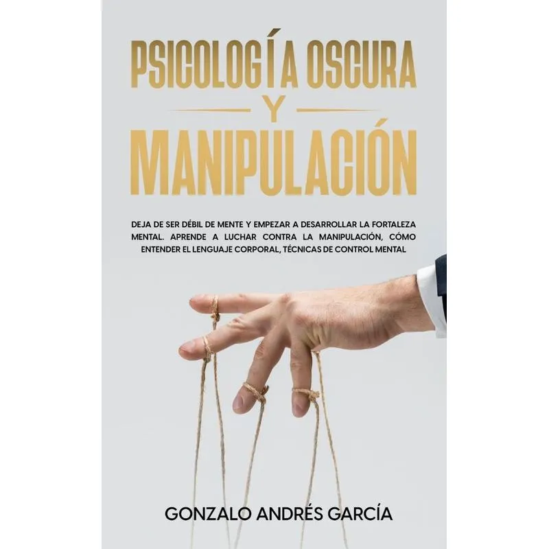 Psicología Oscura Y Manipulación