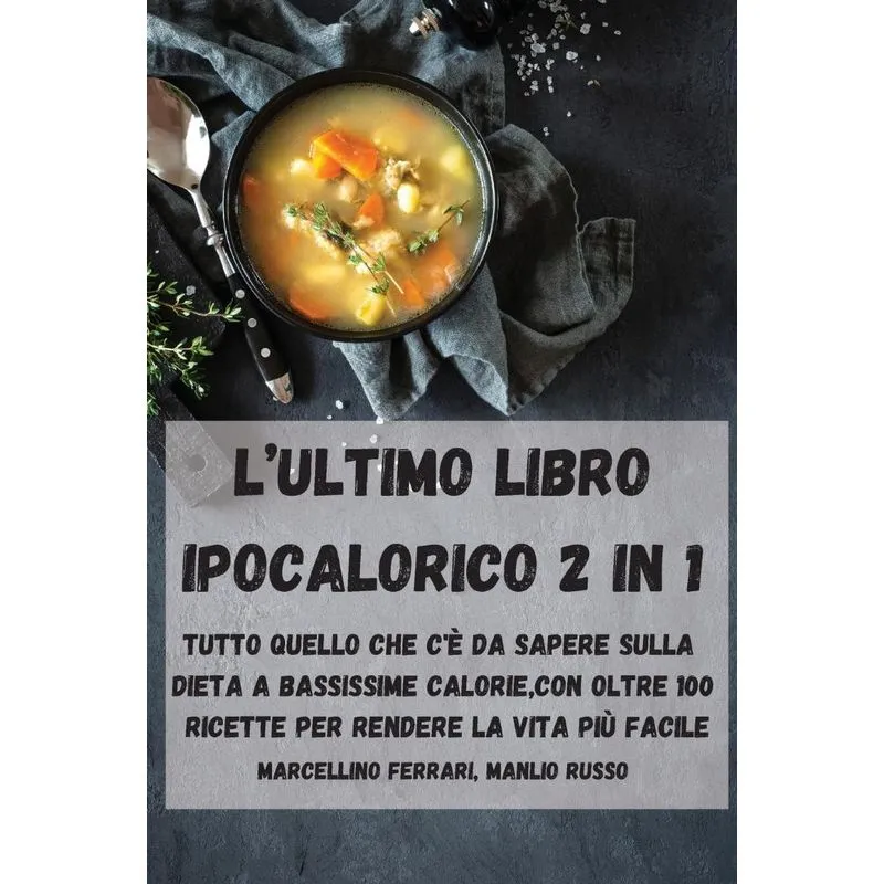 LULTIMO LIBRO IPOCALORICO 2 IN 1