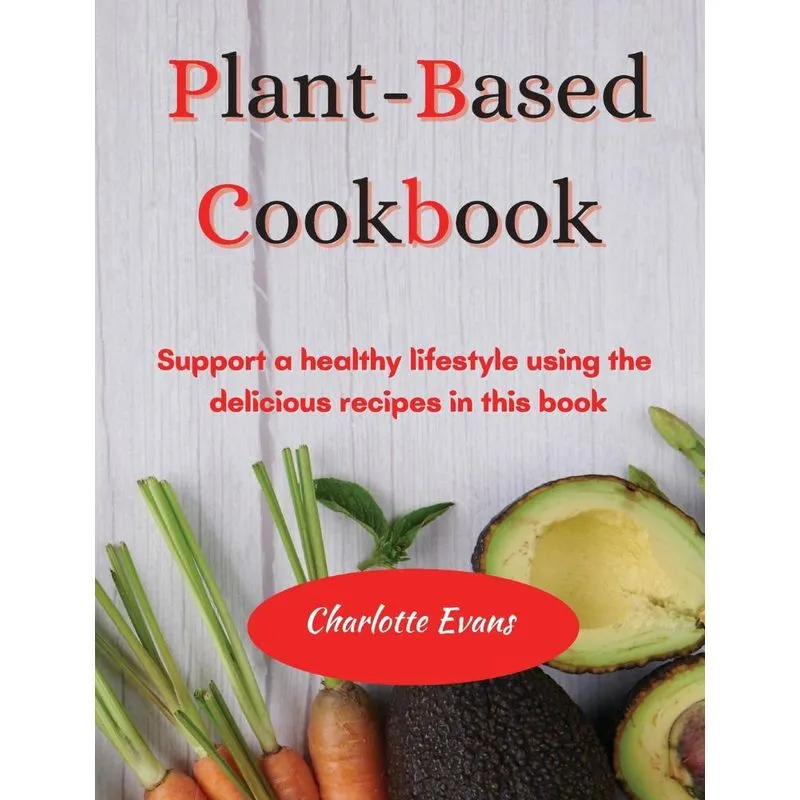 Plant Based Cookbook