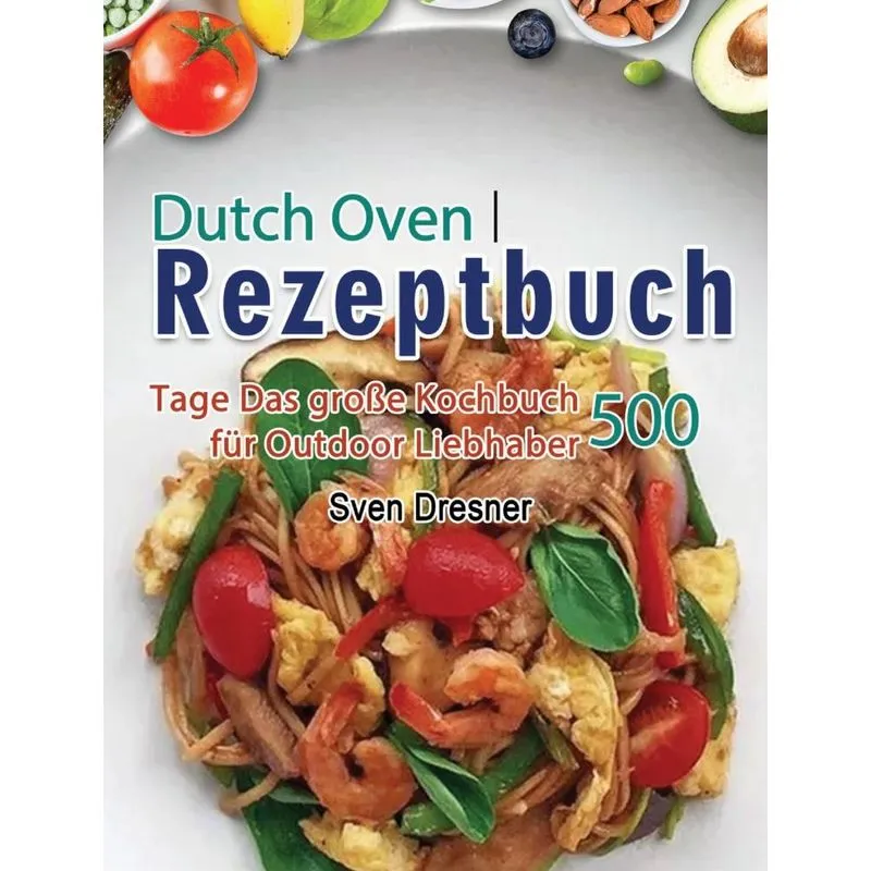 Dutch Oven Rezeptbuch