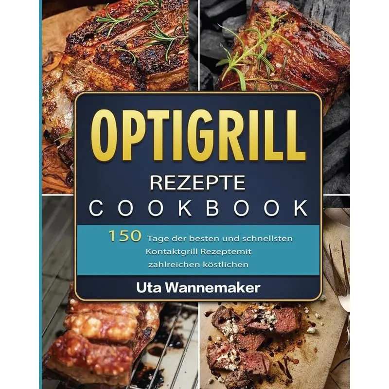 Kontaktgrill Rezepte XXL 2021
