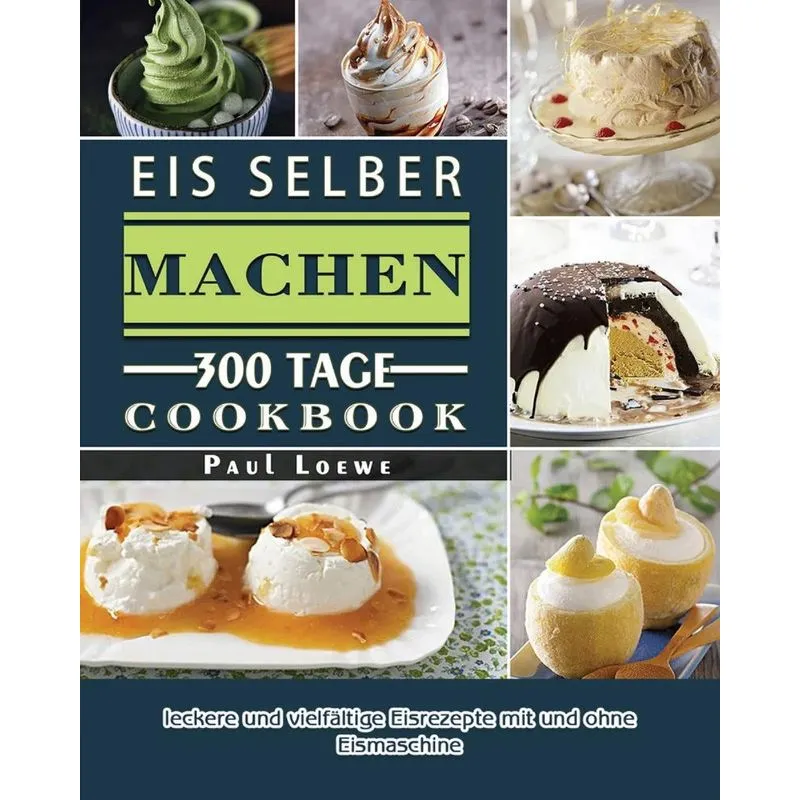 Eis selber machen 2021