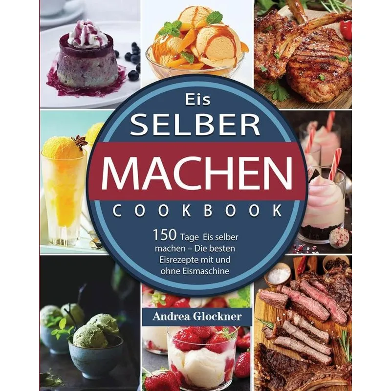 Eis selber machen 2021
