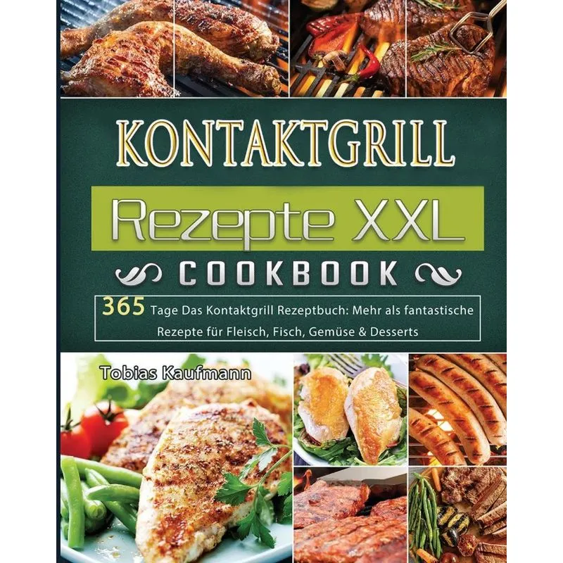 Kontaktgrill Rezepte XXL 2021
