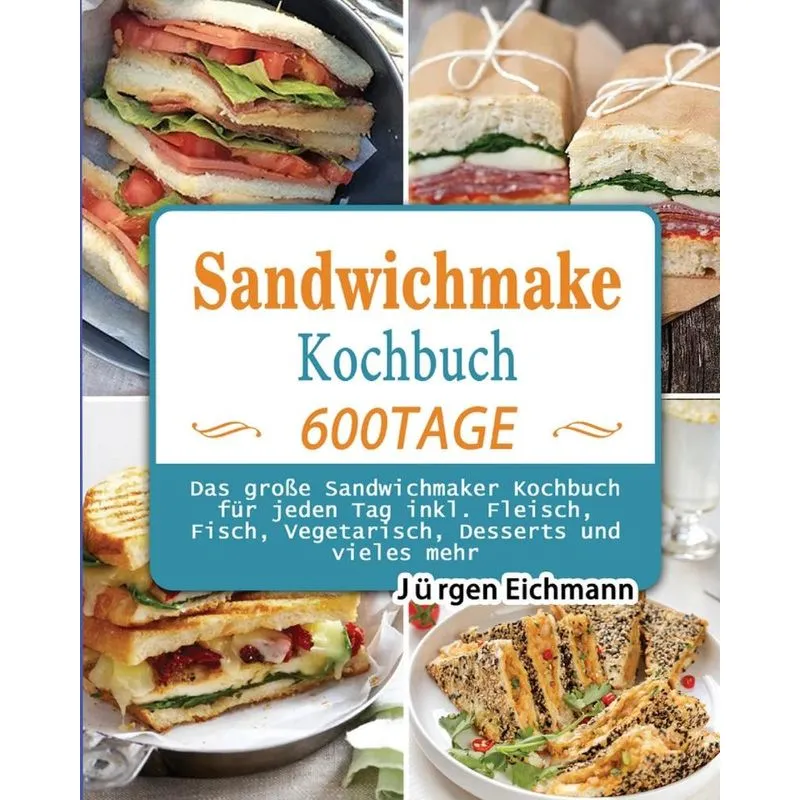 Sandwichmaker Kochbuch 2021
