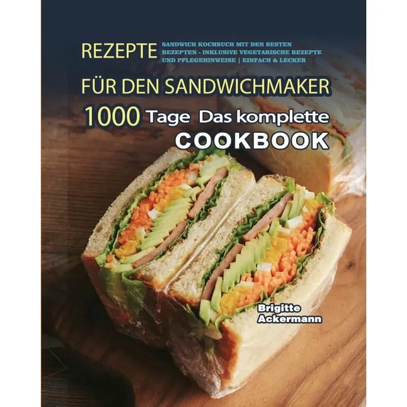 Rezepte für den Sandwichmaker 2021
