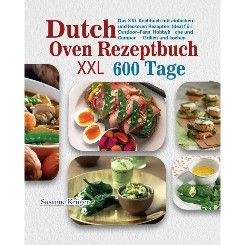 Dutch Oven Rezeptbuch XXL 2021