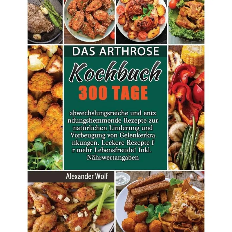 Das Arthrose Kochbuch