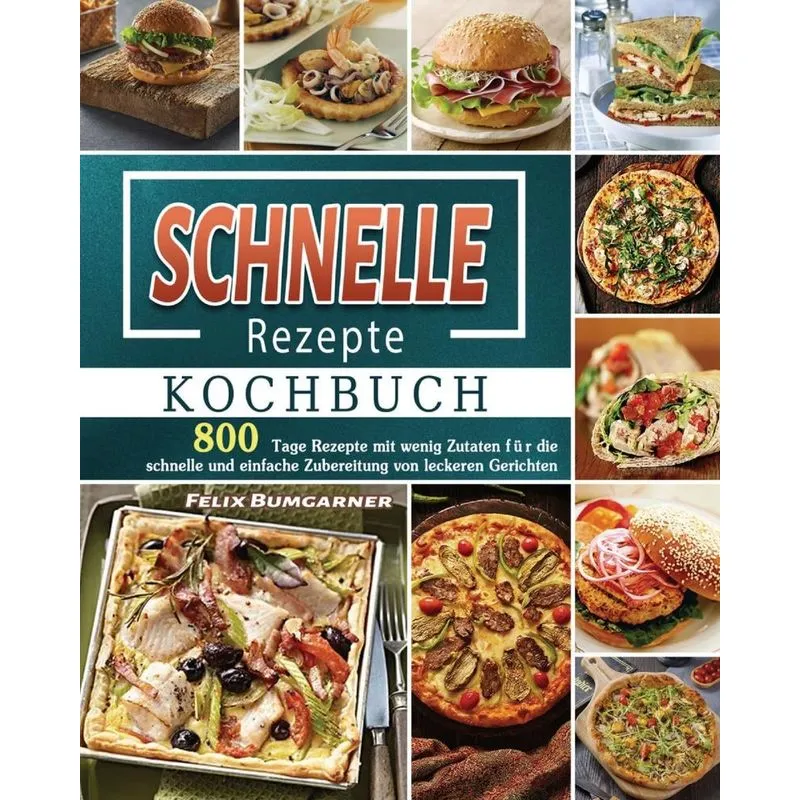 Schnelle Rezepte Kochbuch 2021