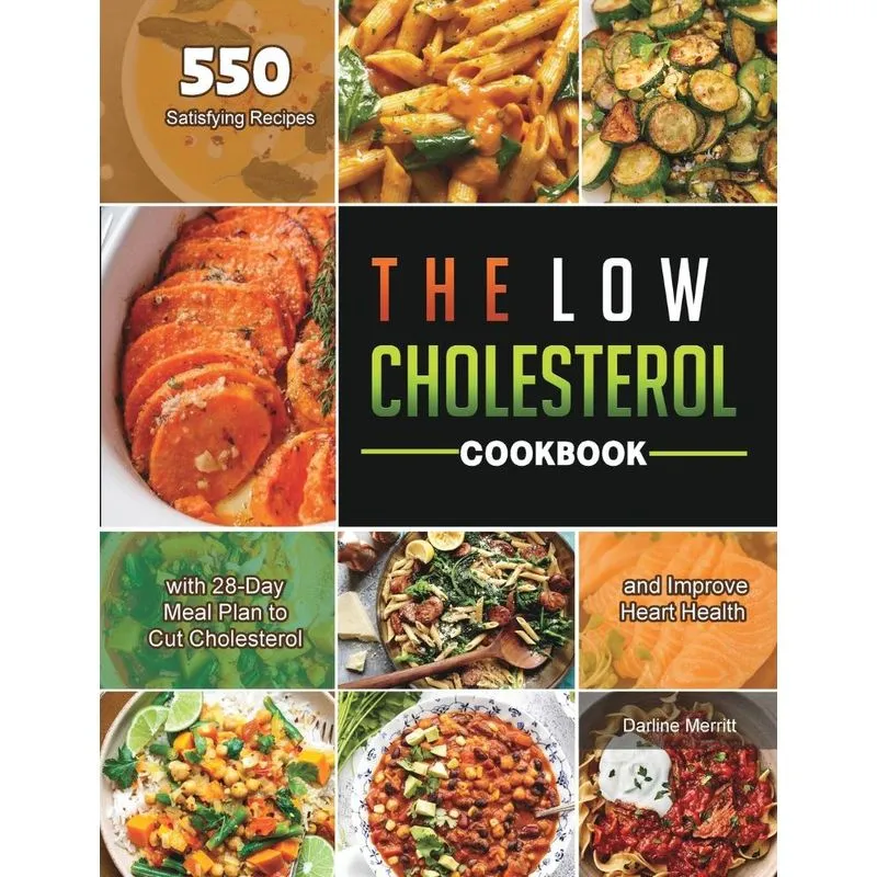 The Low Cholesterol Cookbook 2021