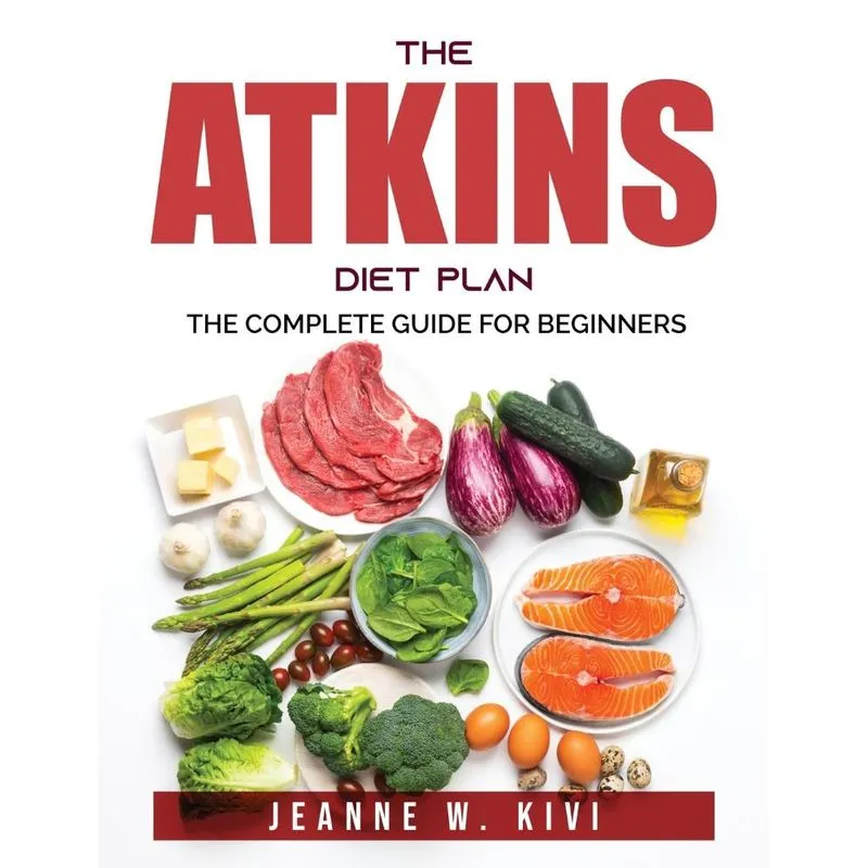 THE ATKINS DIET PLAN