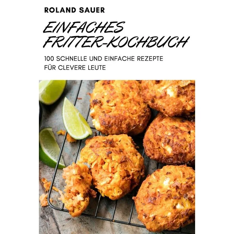 Einfaches Fritter-kochbuch