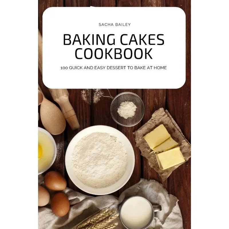 Baking Cakes Cookbook