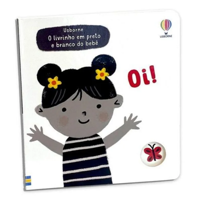 OI!: O LIVRINHO PRETO E BRANCO DO BEBÊ