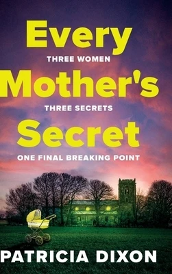Every Mother's Secret Hardcover