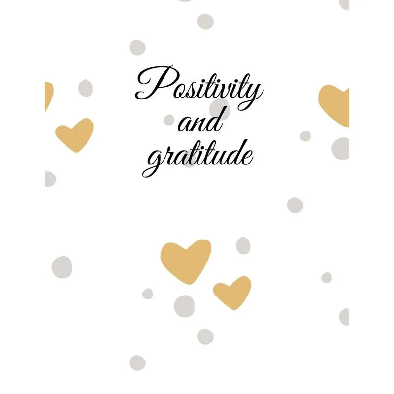 Positivity and gratitude