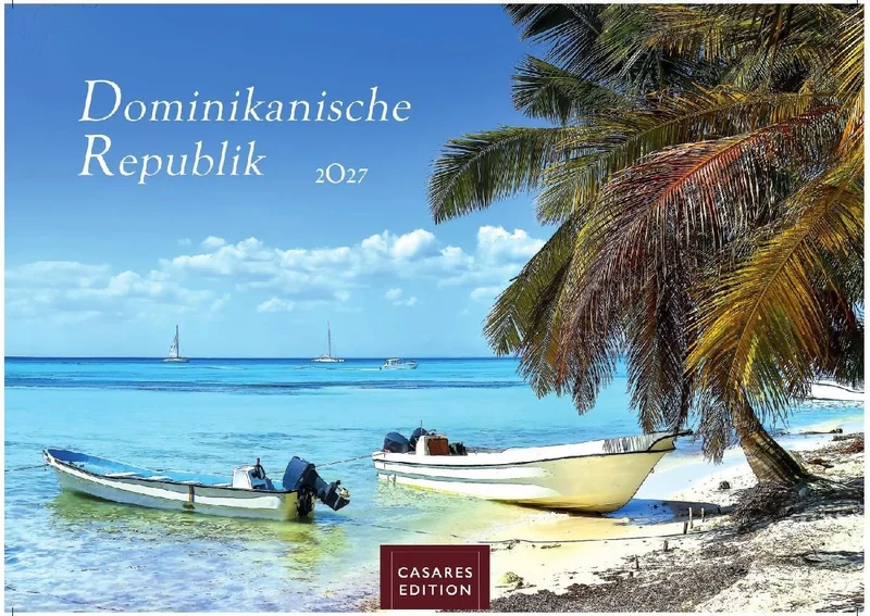 Dominikanische Republik Kalender 2027 - Wandkalender | Fotokalender Karibik 35x50cm - Karibische Traumstrände, Natur & Farbenfreude als Wanddeko und Geschenk