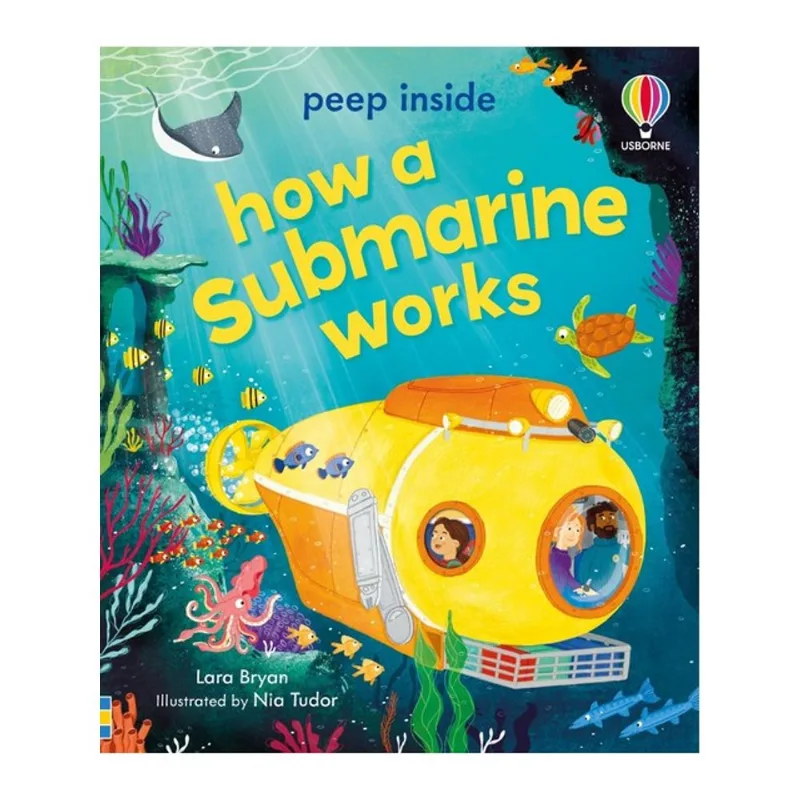 PEEP INSIDE HOW A SUBMARINE WORKS