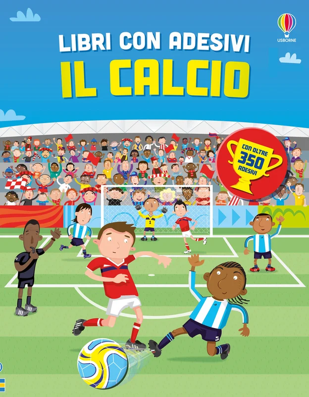 Il calcio. Con adesivi