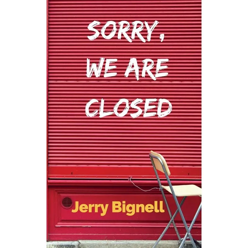 Sorry, We Are Closed
