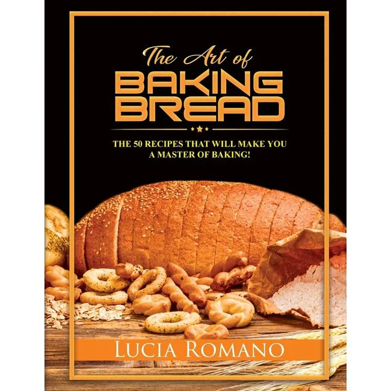 The Art of Baking Bread