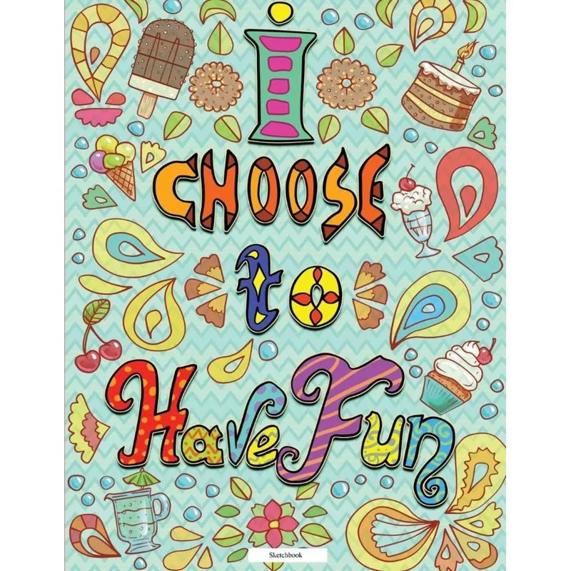 Sketchbook (I choose to have fun)