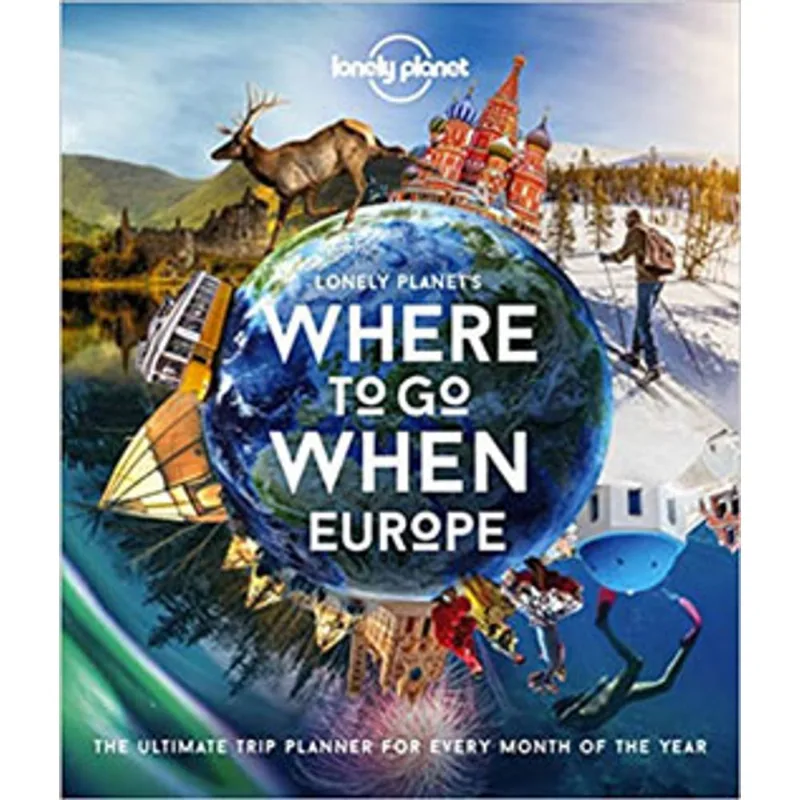 WHERE TO GO WHEN EUROPE 2020 - LONELY PLANET
