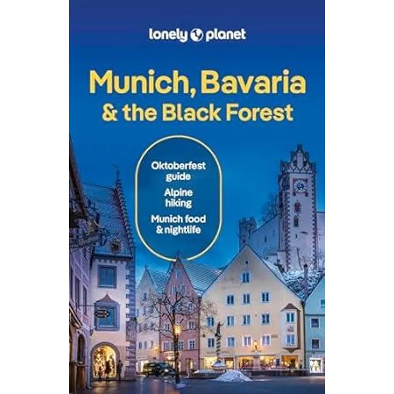 Lonely Planet Munich, Bavaria & The Black Forest