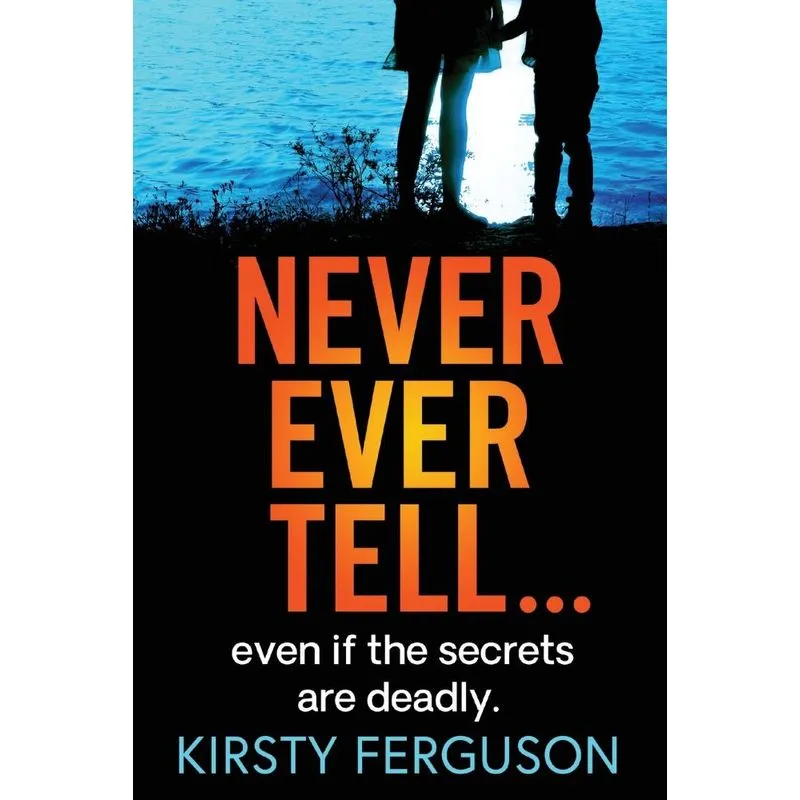 Never Ever Tell