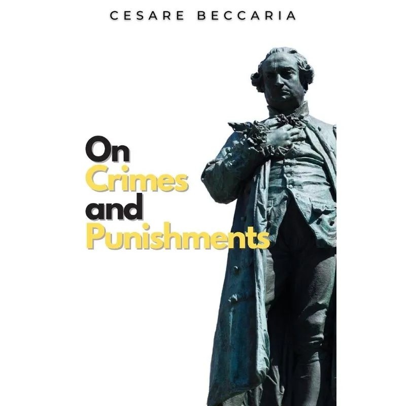 On Crimes and Punishment. On Crimes and Punishment