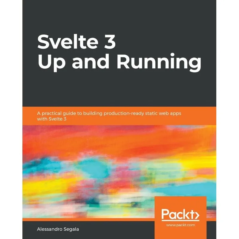 Svelte 3 Up and Running