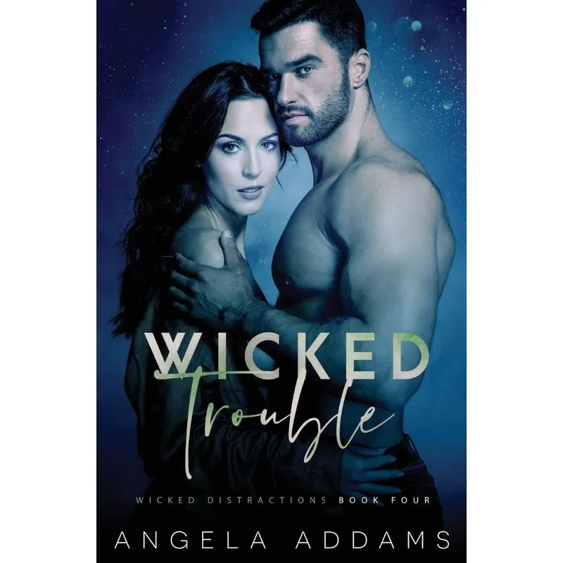 Wicked Trouble
