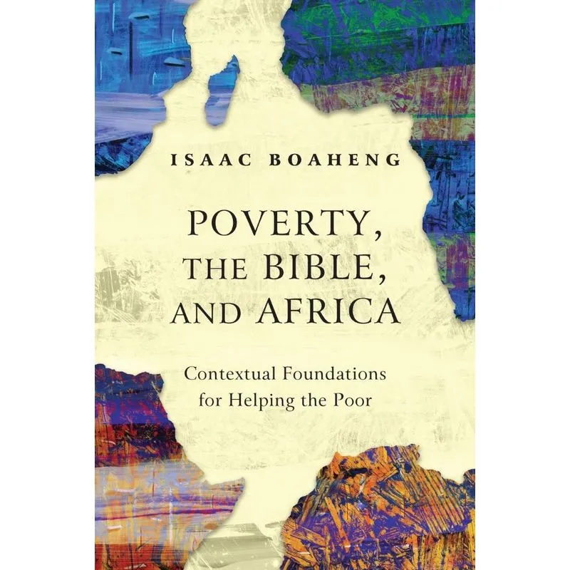 Poverty, the Bible, and Africa