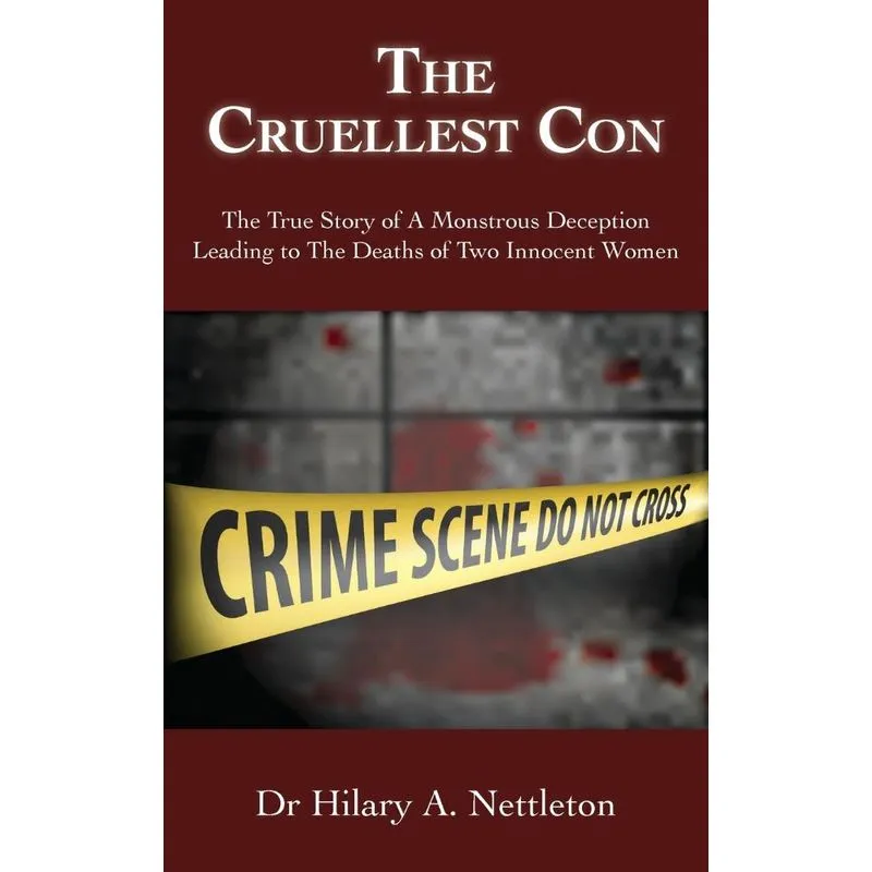 The Cruellest Con