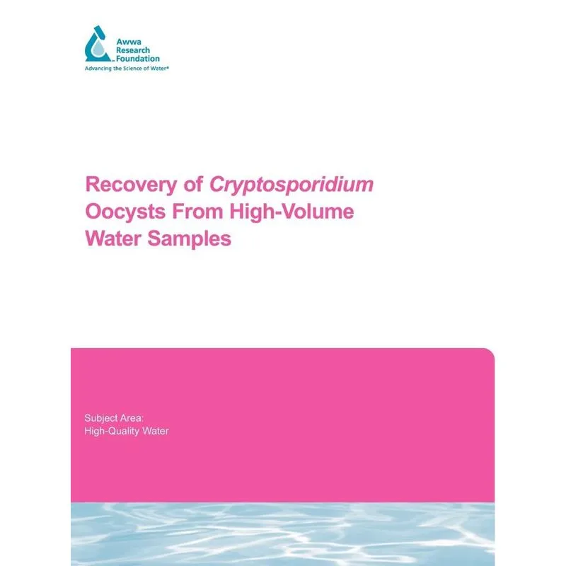 Recovery of Cryptosporidium Oocysts From High-Volume Water