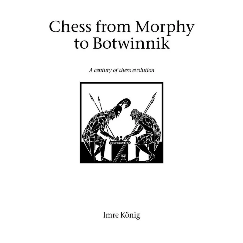 Chess from Morphy to Botwinnik