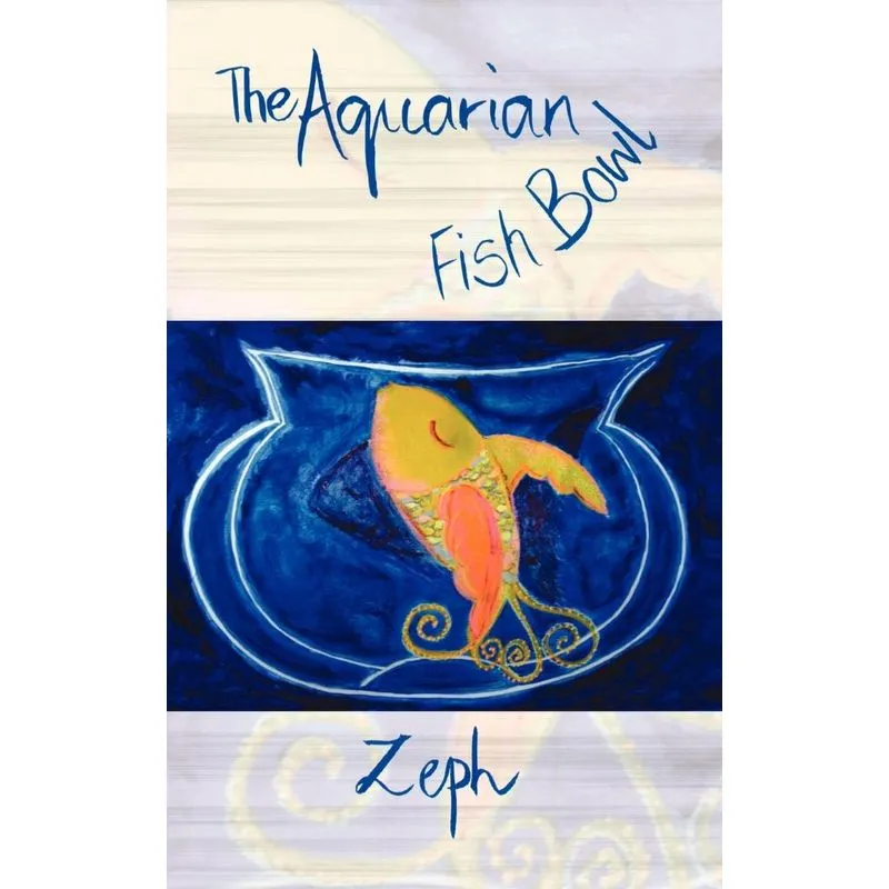 The Aquarian Fish Bowl