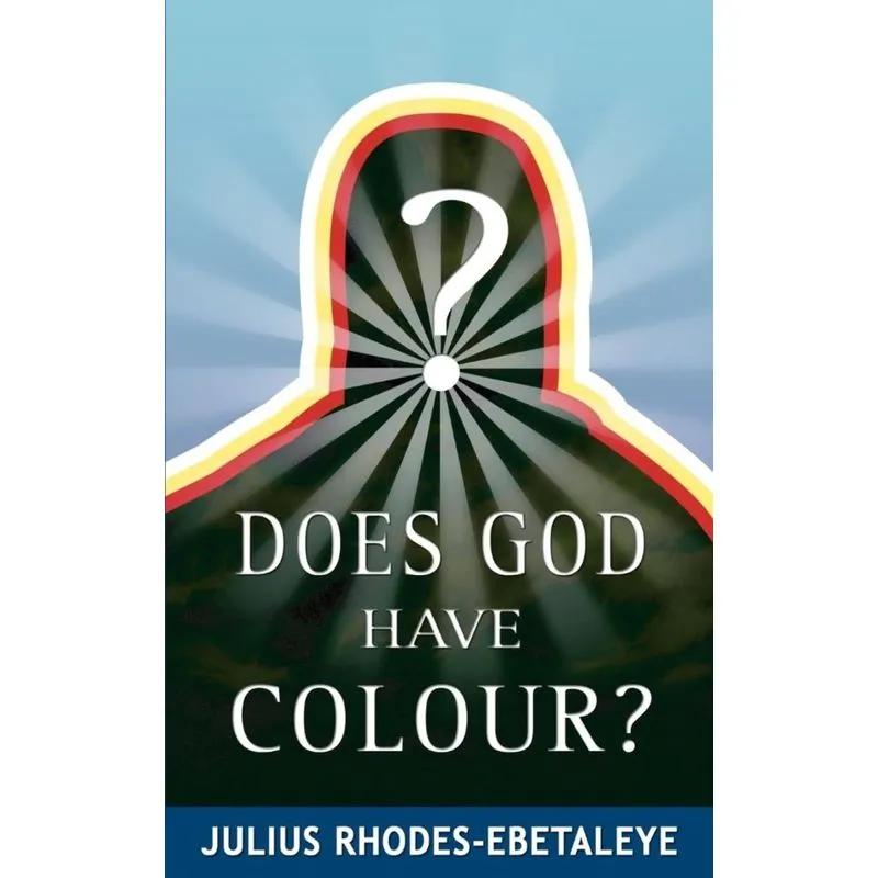 Does God Have Colour?